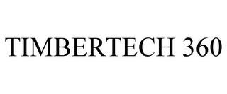 TIMBERTECH 360 trademark