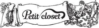 PETIT CLOSET trademark