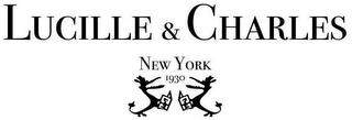 LUCILLE & CHARLES NEW YORK 1930 trademark