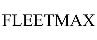 FLEETMAX trademark