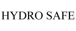 HYDRO SAFE trademark