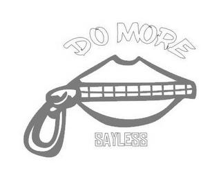 DO MORE SAYLESS trademark