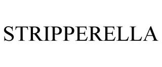 STRIPPERELLA trademark