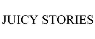 JUICY STORIES trademark