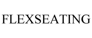 FLEXSEATING trademark