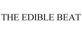 THE EDIBLE BEAT trademark