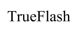 TRUEFLASH trademark