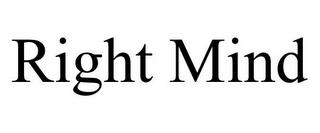 RIGHT MIND trademark