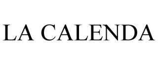 LA CALENDA trademark