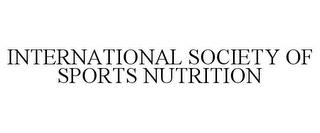 INTERNATIONAL SOCIETY OF SPORTS NUTRITION trademark