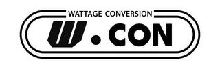 W.CON WATTAGE CONVERSION trademark