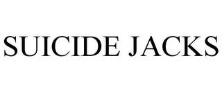 SUICIDE JACKS trademark