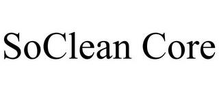 SOCLEAN CORE trademark