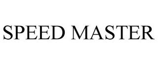 SPEED MASTER trademark