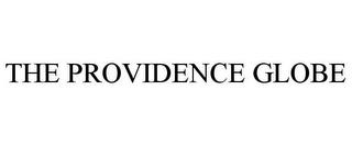 THE PROVIDENCE GLOBE trademark