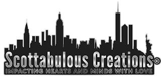 SCOTTABULOUS CREATIONS SC IMPACTING HEARTS AND MINDS WITH LOVE trademark