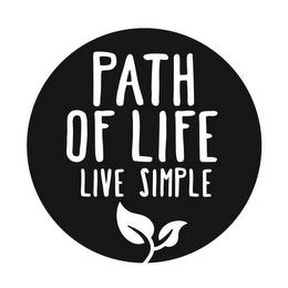 PATH OF LIFE LIVE SIMPLE trademark