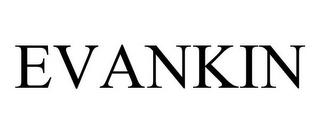 EVANKIN trademark