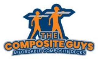 THE COMPOSITE GUYS AFFORDABLE COMPOSITE DECKS trademark