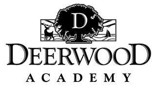 D DEERWOOD ACADEMY trademark