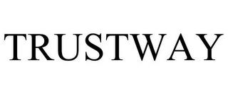 TRUSTWAY trademark