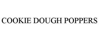 COOKIE DOUGH POPPERS trademark