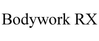 BODYWORK RX trademark