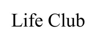 LIFE CLUB trademark