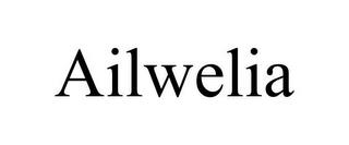 AILWELIA trademark