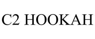 C2 HOOKAH trademark