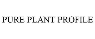 PURE PLANT PROFILE trademark