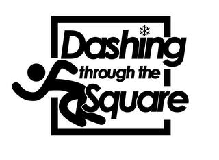 DASHING THROUGH THE SQUARE trademark