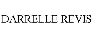 DARRELLE REVIS trademark