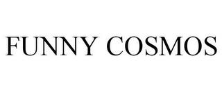 FUNNY COSMOS trademark