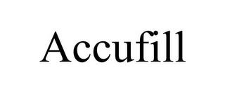 ACCUFILL trademark