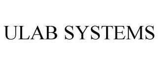 ULAB SYSTEMS trademark