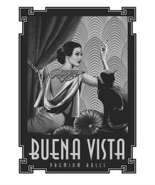 BUENA VISTA PREMIUM ROLLS trademark