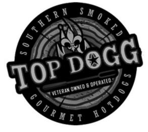 TOP DOGG SOUTHERN SMOKED GOURMET HOT DOGS VETERAN OWNED & OPERATED trademark