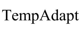 TEMPADAPT trademark