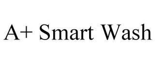 A+ SMART WASH trademark