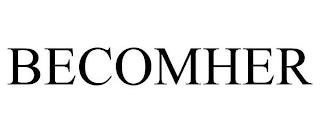 BECOMHER trademark