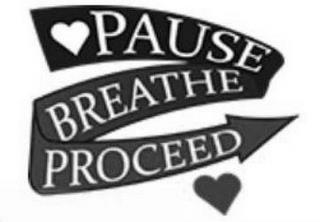 PAUSE BREATHE PROCEED trademark