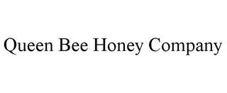 QUEEN BEE HONEY COMPANY trademark