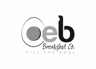 OEB BREAKFAST CO. FILL THE SOUL trademark