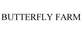 BUTTERFLY FARM trademark