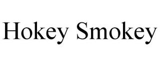 HOKEY SMOKEY trademark