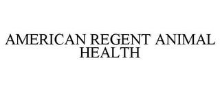 AMERICAN REGENT ANIMAL HEALTH trademark