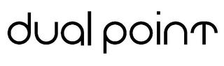 DUAL POINT trademark