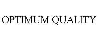 OPTIMUM QUALITY trademark