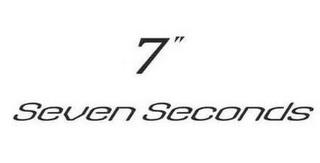 7" SEVEN SECONDS trademark